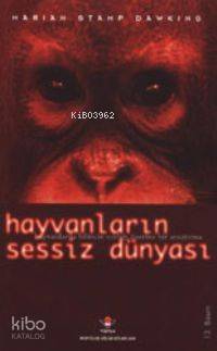  Hayvanların Sessiz Dünyası | Marian Stamp Dawkins | Füsun Baytok | Tübitak | 9789754031409 | 