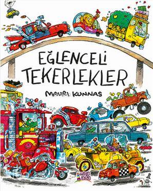  Eğlenceli Tekerlekler | Eğlenceli Tekerlekler | Mauri Kunnas | Minik Ada | 9786054890293 