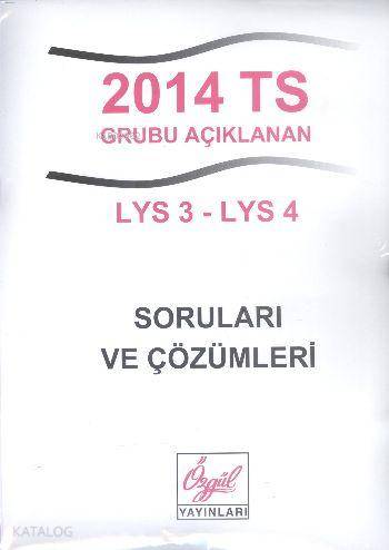 2014 TS Grubu Açıklanan LYS 3-LYS 4 Soruları ve Çözümleri