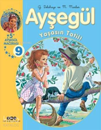  Ayşegül Yaşasın Tatil (Ciltli) 5 Ayşegül Macerası Albüm 9 | Ayşegül Yaşasın Tatil (Ciltli) 5 Ayşegül Macerası Albüm 9 | Gilbert Delahaye | Marcel Marlier | Gilbert DelahayeMarcel Marlier | Füsun Önen Pinard | Yapı Kredi Yayınları ( YKY ) | 9789750832529 