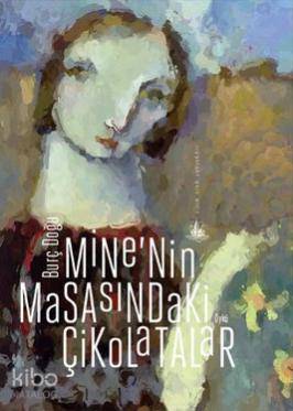 Minenin Masasındaki Çikolatalar | Burç Doğu | Yitik Ülke Yayınları | 9786054841905 | 