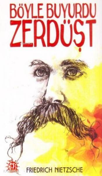 Böyle Buyurdu Zerdüşt | Friedrich Wilhelm Nietzsche | Yason Yayınları | 9786059197403 | 