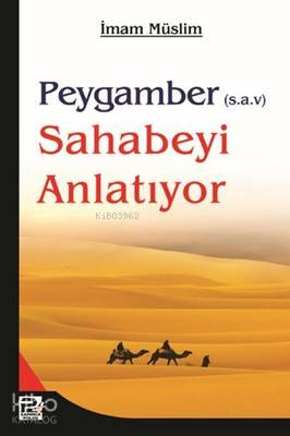  Peygamber (sav) Sahabeyi Anlatıyor | Peygamber (sav) Sahabeyi Anlatıyor | İmam Müslim | Hanifi Akın | Karınca & Polen Yayınları | 9786054492879 