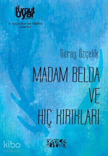  Madam Belda Ve Hiç Kırıkları | Madam Belda Ve Hiç Kırıkları | Ceyda Pırıl Köstem | Müberra Karamanoğlu | Bence Kitap | 9786059158169 