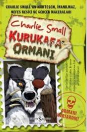  Charlie Small Kurukafa Ormanı | Charlie Small Kurukafa Ormanı | Charlie Small | Cenk Pamay | Türkiye İş Bankası Kültür Yayınları | 9786053326397 