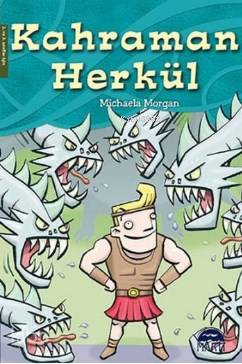  Kahraman Herkül 2 ve 3 Sınıflar İçin | Michaela Morgan | Çiğdem Köfüncü | Gamze Tuncel Demir | Filiz OdabaşGlen McBeth | Martı Çocuk Yayınları | 9786053484905 | 