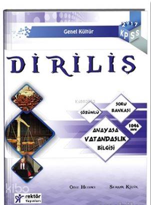 2017 KPSS Diriliş Anayasa ve Vatandaşlık Bilgisi Tamamı Çözümlü Soru Bankası