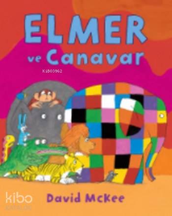  Elmer ve Canavar | David Mckee | Melis Ünsal | Mikado Yayınları | 9786059620222 | 