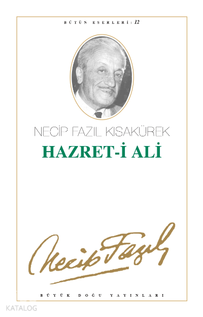  Hazreti Ali (Kod11) | Hazreti Ali (Kod11) | Necip Fazıl Kısakürek | Büyük Doğu Yayınları | 9789758180257 