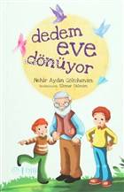  Dedem Eve Dönüyor | Nehir Aydın Gökduman | Diyanet İşleri Başkanlığı | 9789751963529 | 