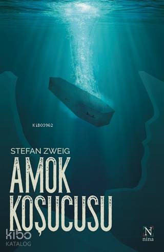  Amok Koşucusu | Stefan Zweig | Nina Yayınları | 9786050627640 | 