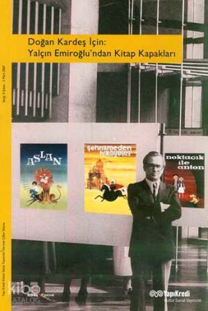  Doğan Kardeş İçin Yalçın Emiroğlundan Kitap Kapakları | Doğan Kardeş İçin Yalçın Emiroğlundan Kitap Kapakları | Kolektif | Selahattin Özpalabıyıklar GrfYeşim Balaban | Yapı Kredi Yayınları ( YKY ) | 9789750811920 