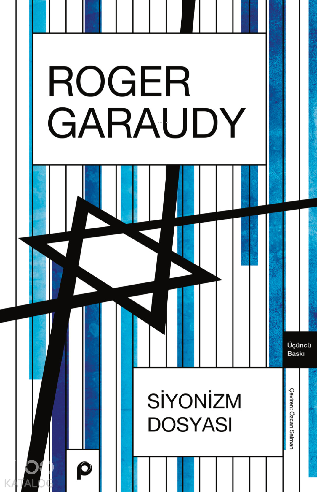  Siyonizm Dosyası | Siyonizm Dosyası | Roger Garaudy | Nezih Uzel | Pınar Yayınları | 9789753525787 