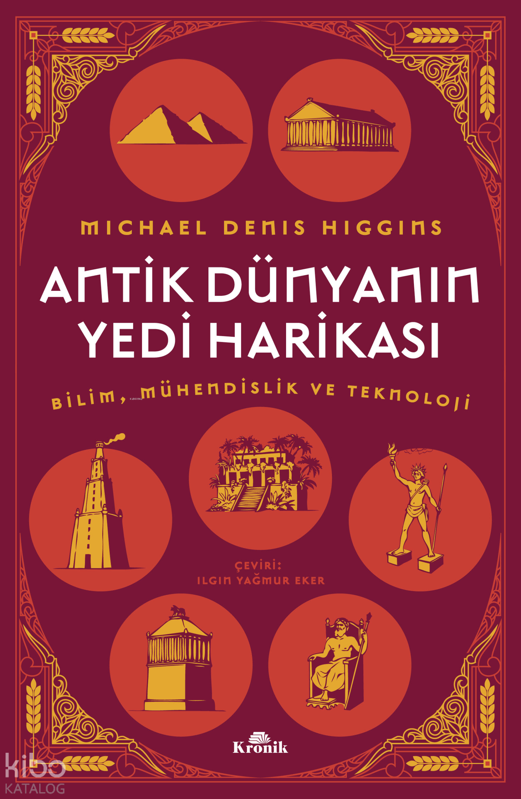 Antik Dünyanın Yedi Harikası;Bilim Mühendislik ve Teknoloji