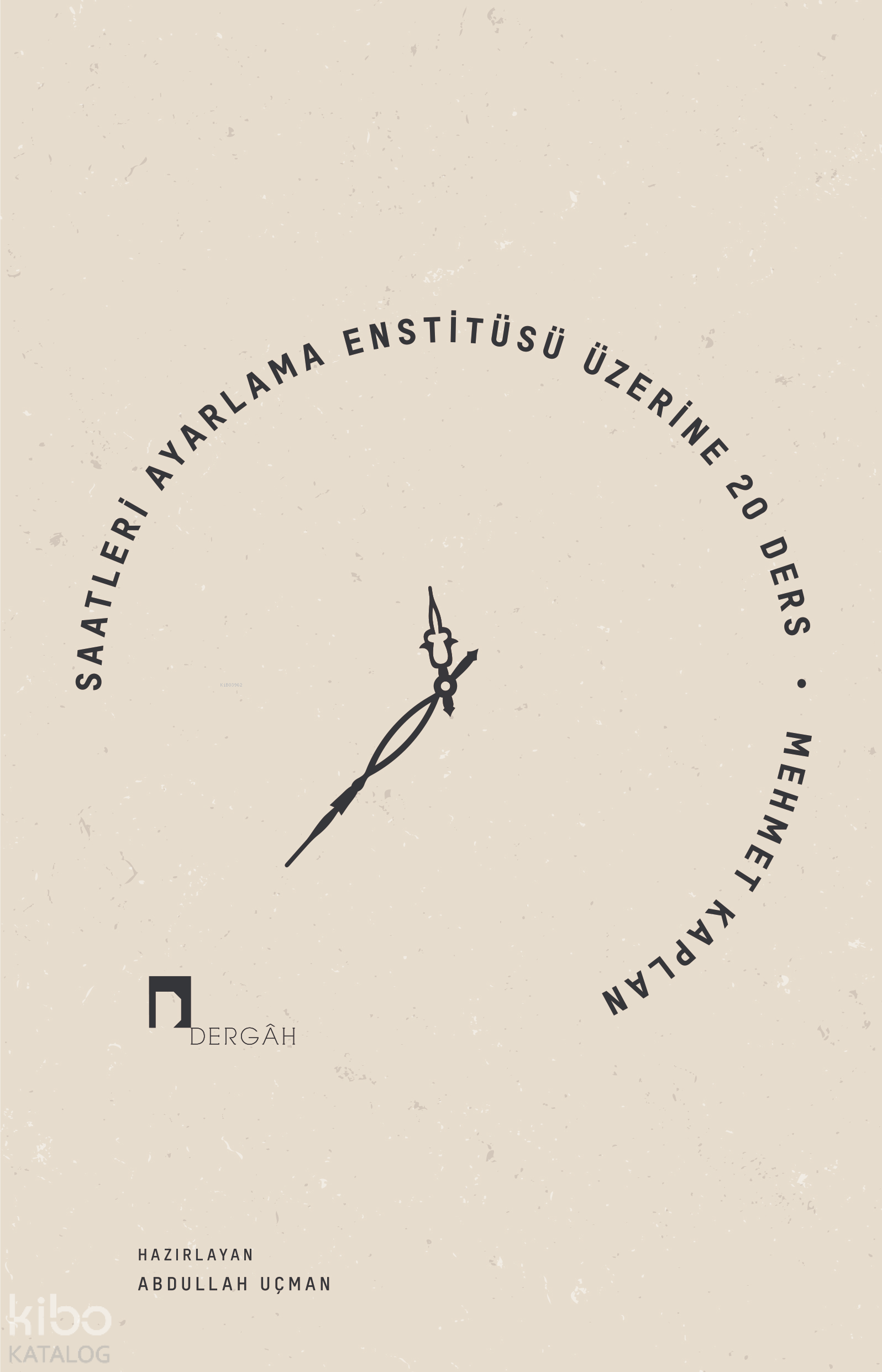 Saatleri Ayarlama Enstitüsü Üzerine 20 Ders