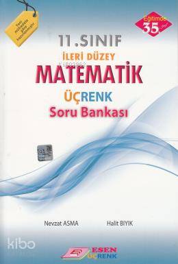  Esen Üçrenk Yayınları 11 Sınıf Matematik Soru Bankası Esen Üçrenk | Esen Üçrenk Yayınları 11 Sınıf Matematik Soru Bankası Esen Üçrenk | Halit BıyıkNevzat Asma | Esen Üçrenk Yayınları (Hazırlık) | 9786054760794 