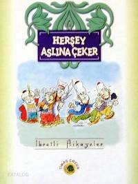  Herşey Aslına Çeker | Suat Karadağ | Timaş Yayınları | 9789753624350 | 