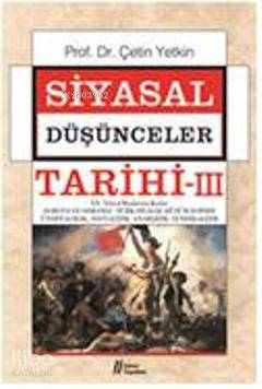  Siyasal Düşünceler Tarihi 3 | Çetin Yetkin | Gürer Yayınları | 9786055785482 | 