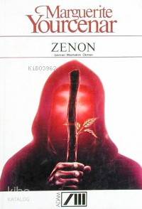  Zenon | Marguerite Yourcenar | Müntekim Ökmen | Adam Yayınları | 9789754185317 | 