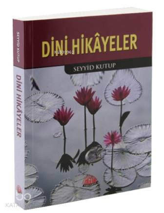  Dini Hikayeler (Cep Boy) | Seyyid Kutub | Sağlam Yayınevi | 9789759180713 | 