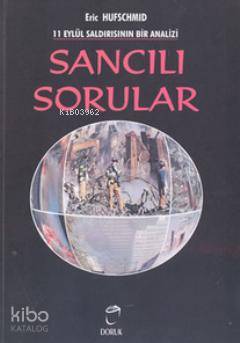  11 Eylül Saldırısının Bir Analizi Sancılı Sorular | Eric Hufschmid | Selma Koçak | Doruk Yayıncılık | 9789755534138 | 