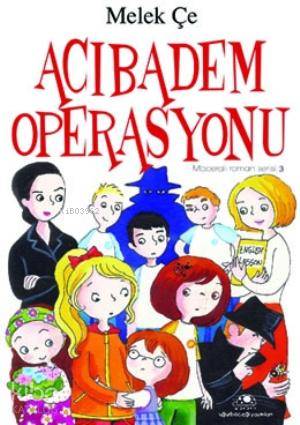  Acıbadem Operasyonu | Melek Çe | Uğurböceği Yayınları | 9786055523732 | 