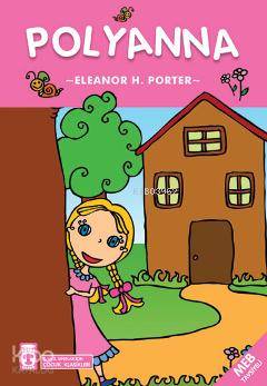  Pollyanna | Eleanor Hodgman Porter | Timaş Yayınları | 9799753628104 | 