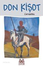  Don Kişot | Miguel De Cervantes Saavedra | Ali Aydoğan | Arkadaş Yayınevi | 9789755094168 | 