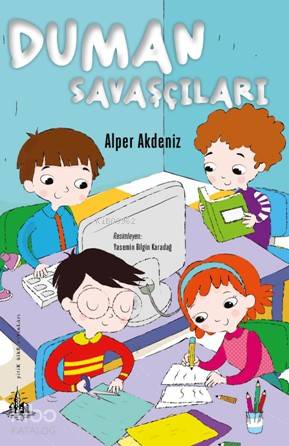  Duman Savaşçıları | Alper Akdeniz | Yitik Ülke Yayınları | 9786059782258 | 