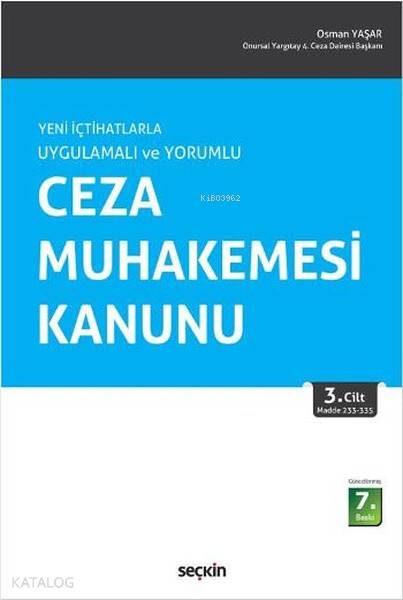  Ceza Muhakemesi Kanunu 1Cilt Yeni İçtihatlarla Uygulamalı ve Yorumlu | Ceza Muhakemesi Kanunu 1Cilt Yeni İçtihatlarla Uygulamalı ve Yorumlu | Osman Yaşar | Seçkin Yayıncılık | 9789750242526 