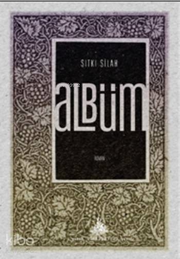  Albüm | Sıtkı Silah | Yitik Ülke Yayınları | 9786059782845 | 
