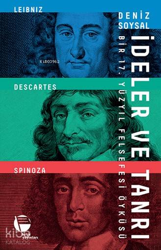  İdeler ve Tanrı Bir 17 Yüzyıl Felsefesi Öyküsü | Deniz Soysal | Belge Yayınları | 9789753447591 | 