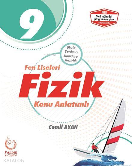 Palme Yayınları 9 Sınıf Fen Liseleri Fizik Konu Anlatımlı Palme | Cemil Ayan | Palme Yayınevi | 9786052820216 | 