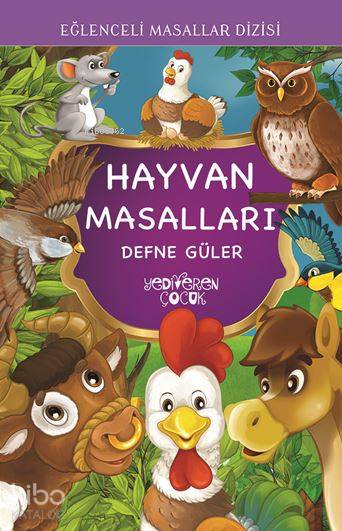  Hayvan Masalları | Hayvan Masalları | Defne Güler | Yediveren Çocuk Yayınları | 9786059484374 