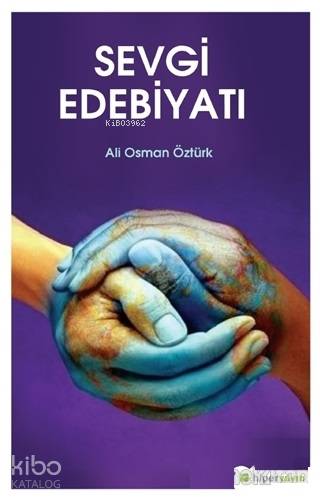  Sevgi Edebiyatı | Ali Osman Öztürk | Hiperlink Yayınları | 9786052811382 | 