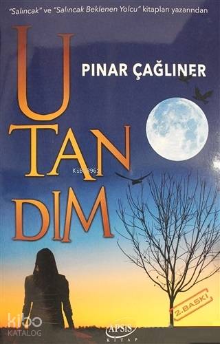  Utandım | Utandım | Pınar Çağlıner | Ekrem Münüklü | Pınar Çağlıner | Yılmaz P Bayraktar | Apsis Kitap | 9786055019433 