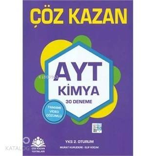  Çöz Kazan AYT Kimya 30 Deneme | Çöz Kazan AYT Kimya 30 Deneme | Murat Kurudere | Çöz Kazan Yayınları (Hazırlık) | 9786057546241 
