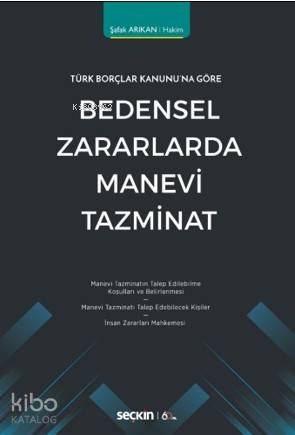  Bedensel Zararlarda Manevi Tazminat | Remzi Özmen | Seçkin Yayıncılık | 9789750258503 | 