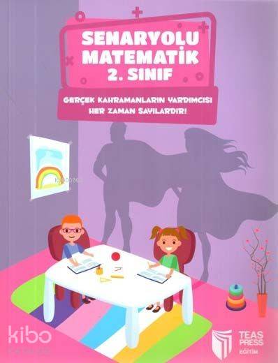 Teas Press Yayınları 2. Sınıf Senaryolu Matematik Teas Press 