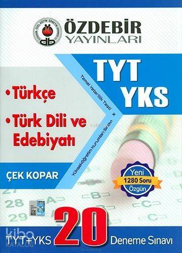 Özdebir Yayınları YKS TYT Türkçe Türk Dili Edebiyatı Çek Kopar 20 Deneme Sınavı Özdebir 