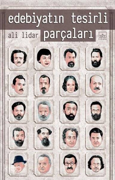  Edebiyatın Tesirli Parçaları | Ali Lidar | Hamdi Akçay | Burak Albayrak | Devrim Horlu | İthaki Yayınları | 9786257913867 | 