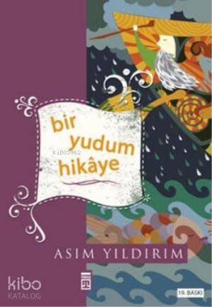  Bir Yudum Hikaye | Asım Yıldırım | Timaş Yayınları | 9799753628555 | 