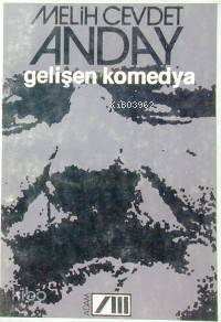  Gelişen Komedya | Melih Cevdet Anday | Adam Yayınları | 9789754189896 | 