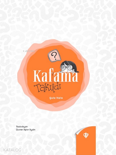  Kafama Takıldı | Kafama Takıldı | Şule Kala | Türkiye Diyanet Vakfı Yayınları | 9786257672146 