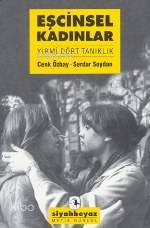 Eşcinsel Kadınlar Yirmi Dört Tanıklık | Eşcinsel Kadınlar Yirmi Dört Tanıklık | Cenk Özbay | Serdar Soydan | Cenk ÖzbaySerdar Soydan | Metis Yayıncılık | 9789753424172 
