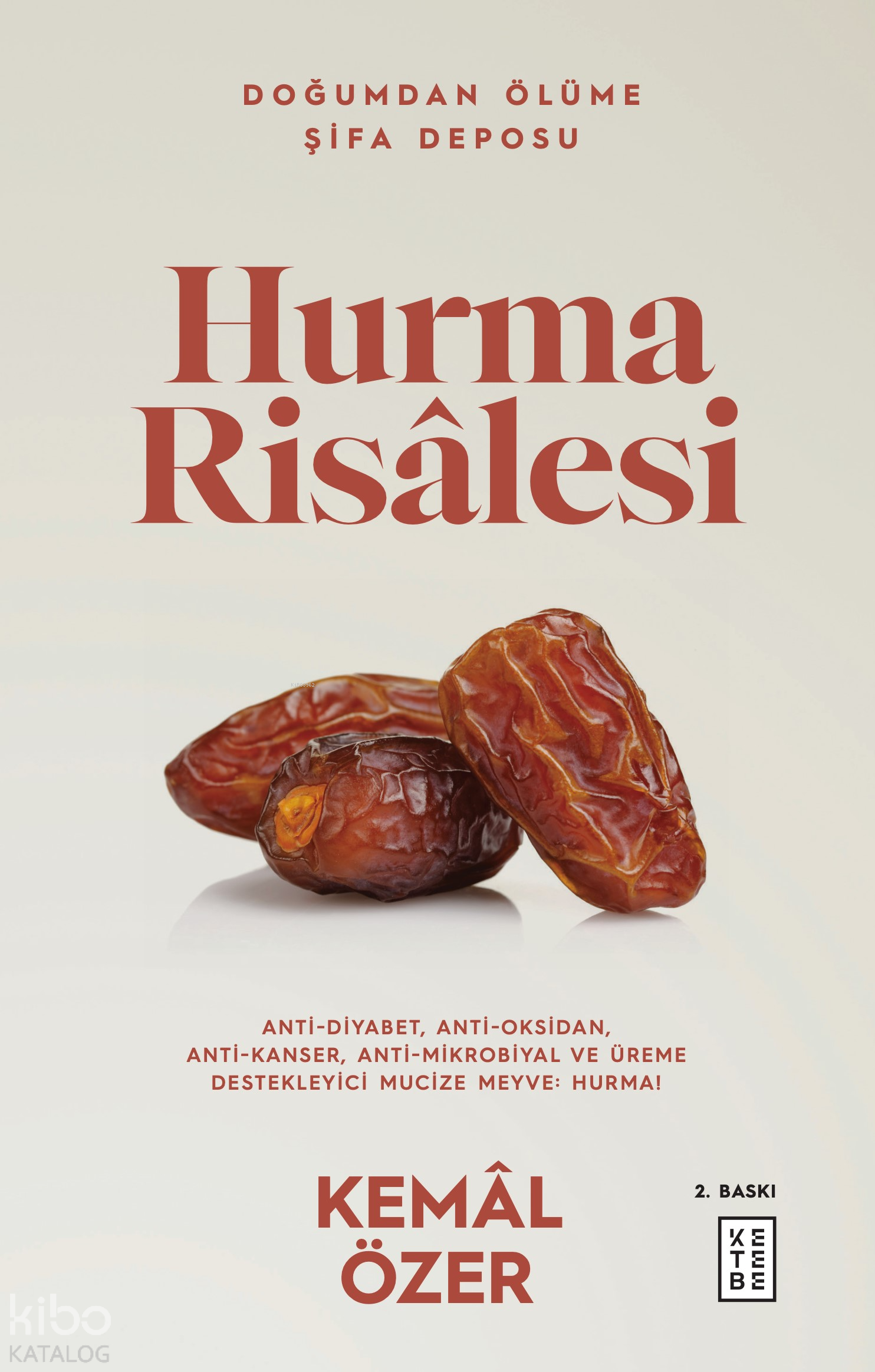  Hurma Risâlesi | Hurma Risâlesi | Kemal Özer | Ketebe Yayınları | 9786258094237 