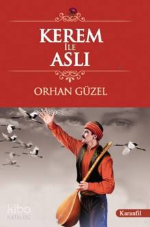  Kerem İle Aslı | Orhan Güzel | Karanfil Yayınları | 9789756195147 | 