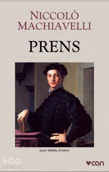  Prens | Niccolo Machiavelli | Kemal Atakay | PINAR SAVAŞ | Can Yayınları | 9789750709074 | 
