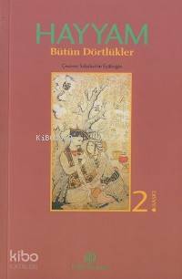  Hayyam Bütün Dörtlükler | Ömer Hayyam | Sabahattin Eyüboğlu | Türkiye İş Bankası Kültür Yayınları | 9789754585308 | 