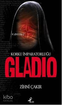  Gladio Korku İmparatorluğu | Zihni Çakır | Profil Yayıncılık | 9789759962418 | 